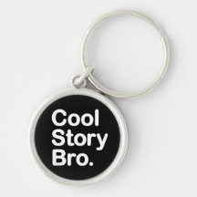 Cool Story Bro. Keychain