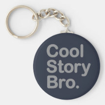 Cool Story Bro. Keychain