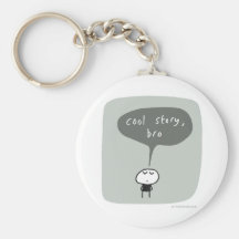 Cool story bro... keychains