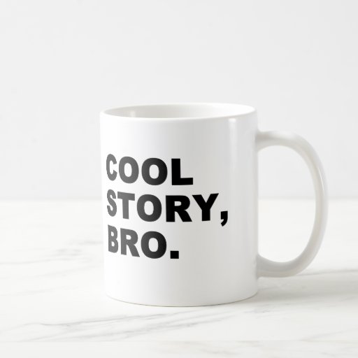 Cool Story Bro Mug