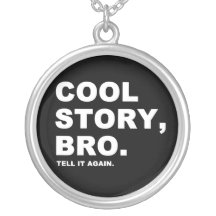 Cool Story Bro Personalised Necklace