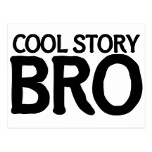 Cool story bro post cards