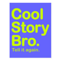 Cool Story Bro. Postcard postcards