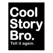 Cool Story Bro. Postcard