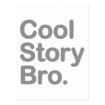 Cool Story Bro. Postcard postcards