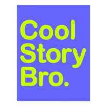 Cool Story Bro. Postcard postcards