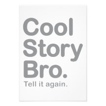 Cool Story Bro. Tell it Again Announcement