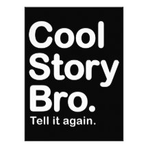 Cool Story Bro. Tell it Again Custom Invite