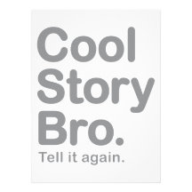 Cool Story Bro. Tell it Again Personalised Announcement