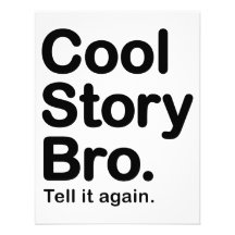 Cool Story Bro. Tell it Again Invite