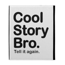 Cool Story Bro. Tell it Again iPad Folio Cover