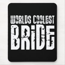 Cool Weddings Bridal Showers Worlds Coolest Bride Mousepad