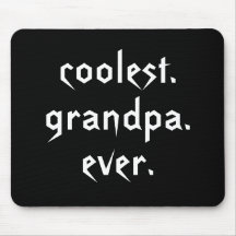 Coolest Grandpa Ever Mousepad