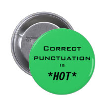 Correct punctuation Is *HOT* Button
