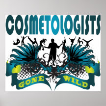 Cosmetologists Gone Wild Print