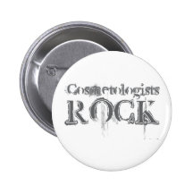 Cosmetologists Rock Pinback Button