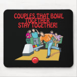 Couples That Bowl Together Mousemats