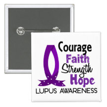 Courage Faith Strength Hope Lupus Pinback Button