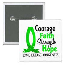 Courage Faith Strength Hope Lyme Disease Pins