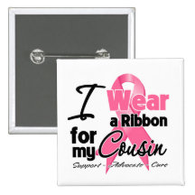 Cousin - Breast Cancer Ribbon Pinback Button