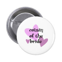 Cousin of the Bride Pins