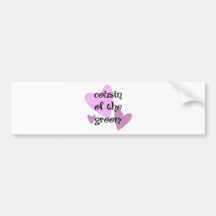 Cousin of the Groom Bumper Stickers