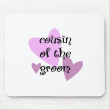 Cousin of the Groom Mouse Pads