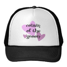 Cousin of the Groom Trucker Hats