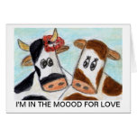 Cow Valentines Day 'I'm in the Moood for Love art Greeting Card