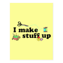 Crafty - I Make Stuff Up Post Card