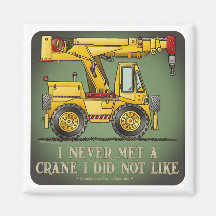 Crane Truck Operator Quote Magnet