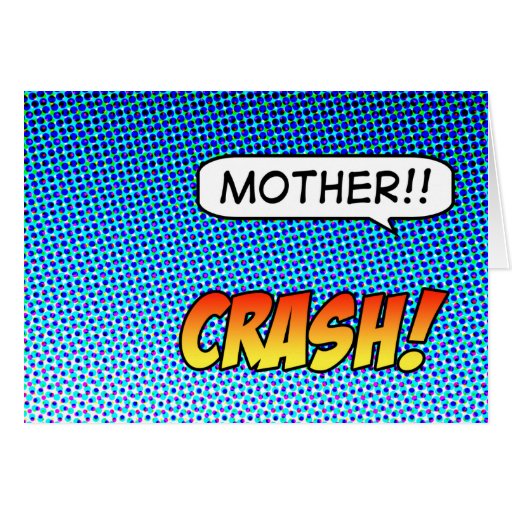 Crash! Mother's Day card