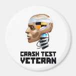 Crash Test Veteran Fridge Magnet