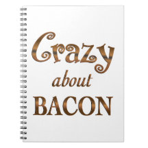 Crazy About Bacon Spiral Note Books