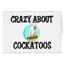 Crazy About Cockatoos Cards