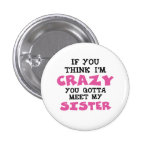 Crazy Brother Buttons