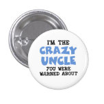 Crazy Uncle Pin