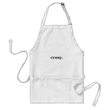creep. aprons