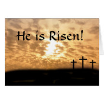 Crosses and Sunset "He Is Risen" Greeting Card
