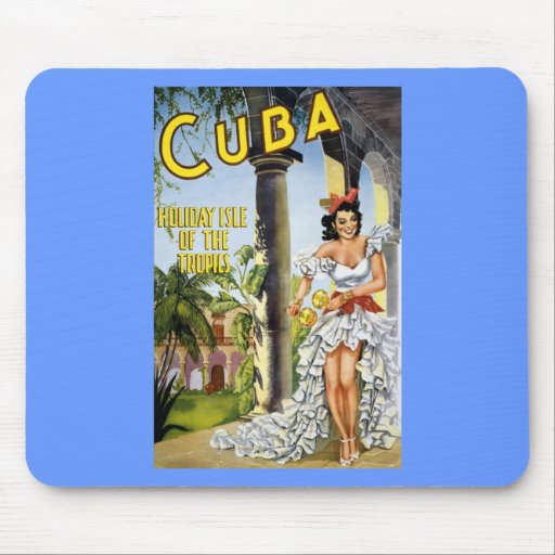 CUBA HOLIDAY ISLAND OF THE TROPICS MOUSEPAD