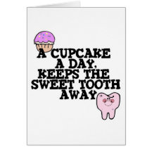 Cupcake A Day Sweet Tooth Away Card