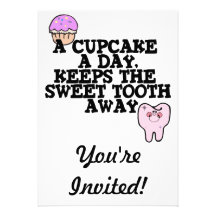 Cupcake A Day Sweet Tooth Away Custom Invites