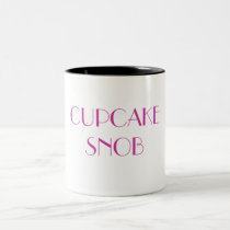 CUPCAKE SNOB Mug mugs