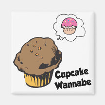 Cupcake Wannabe Muffin Refrigerator Magnet