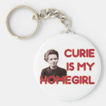 Curie Is My Homegirl Key Chain