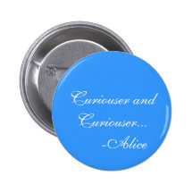 Curiouser and Curiouser Pin