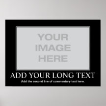 Custom Motivational Poster - Custom Demotivational