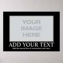 Custom Motivational Poster - Custom Demotivational