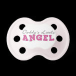 Custom Pacifier Daddy's little Angel pacifiers