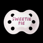 Custom Pacifier Sweetie Pie pacifiers
